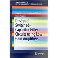 Design of Switched-Capacitor Filter Circuits using Low Gain Amplifiers