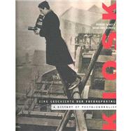 Kiosk: A History of Photojournalism