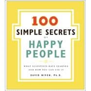 100 Simple Secrets of Happy People