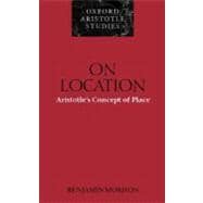 On Location Aristotle's Concept of Place