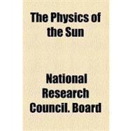 The Physics of the Sun
