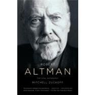 Robert Altman The Oral Biography
