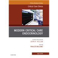 Modern Critical Care Endocrinology, an Issue of Critical Care Clinics