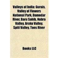 Valleys of Indi : Gurais, Valley of Flowers National Park, Damodar River, Baru Sahib, Nubra Valley, Araku Valley, Spiti Valley, Tons River