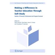 Making a Difference in Teacher Education Through Self-Study