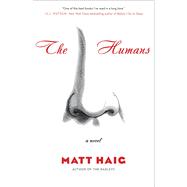 The Humans A Novel