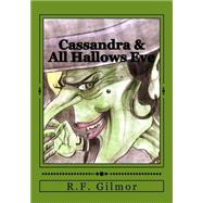 Cassandra & All Hallows Eve