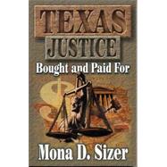 Texas Justice Bought & Paid For,9781556227912