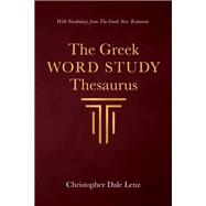 The Greek Word Study Thesaurus book cover, ISBN 9781666737912