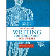 Anatomy of Writing for Publication for Nurses, 4th Edition