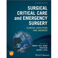 Surgical Critical Care and Emergency Surgery: Clinical Questions and Answers