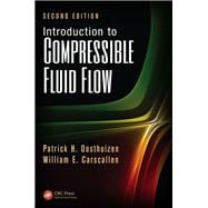 Introduction to Compressible Fluid Flow, Second Edition