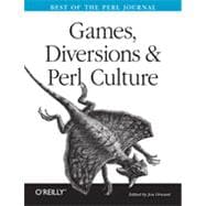 Games, Diversions & Perl Culture, 1st Edition