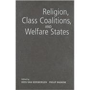 Religion, Class Coalitions, and Welfare States