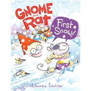 Gnome and Rat: First Snow! (A Graphic Novel) book cover, ISBN 9780593487914