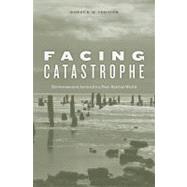 Facing Catastrophe