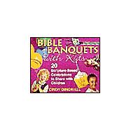 Bible Banquets With Kids