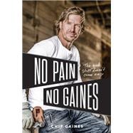 No Pain, No Gaines