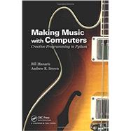 Making Music with Computers: Creative Programming in Python