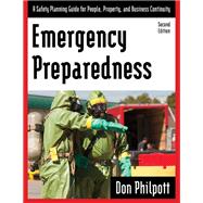 Emergency Preparedness A Safety Planning Guide for People, Property and Business Continuity