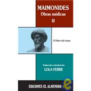 Maimonides, Obras Medicas I/ Maimonides, Medical Works I