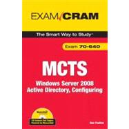 MCTS 70-640 Exam Cram Windows Server 2008 Active Directory, Configuring