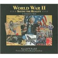 World War Ii: Saving the Reality: A Collector's Vault