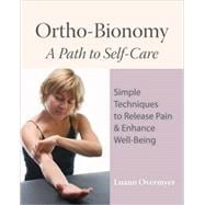 Ortho-Bionomy A Path to Self-Care