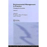 Environmental Management in Practice: Vol 3: Managing the Ecosystem