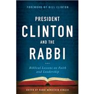 Letters to President Clinton Biblical Lessons on Faith and Leadership