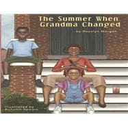 The Summer When Grandma Changed