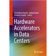 Hardware Accelerators in Data Centers