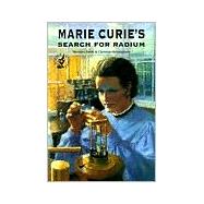 Marie Curie's Search for Radium