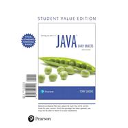 Starting Out with Java Early Objects, Student Value Edition