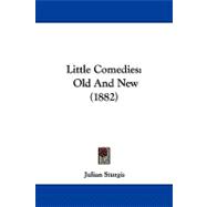 Little Comedies : Old and New (1882)