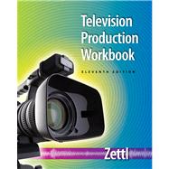 Student Workbook for Zettl's Television Production Handbook, 11th