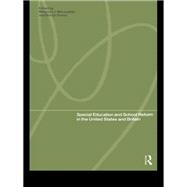 Special Education and School Reform in the United States and Britain
