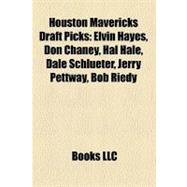 Houston Mavericks Draft Picks