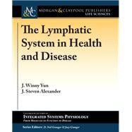 The Lymphatic System in Health and Disease