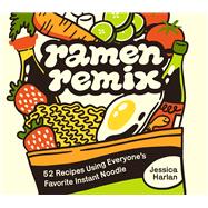 Ramen Remix,9781646047918 9781646047918