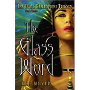 The Glass Word