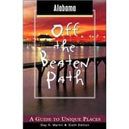 Alabama Off the Beaten Path®, 6th; A Guide to Unique Places,9780762727919