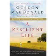 Resilient Life : You Can Move Ahead No Matter What