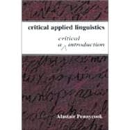 Critical Applied Linguistics : A Critical Introduction