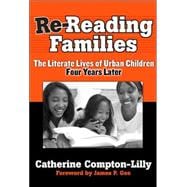 Re-Reading Families : The Literate Lives of Urban Children, Four Years Later