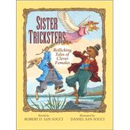 Sister Tricksters Rollicking Tales of Clever Females