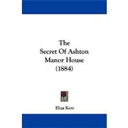 The Secret of Ashton Manor House