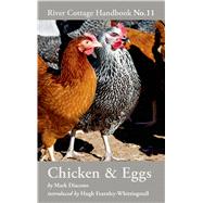 Chicken & Eggs River Cottage Handbook No.11
