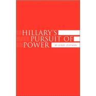 Hillary's Pursuit of Power