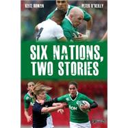 Six Nations, Two Stories